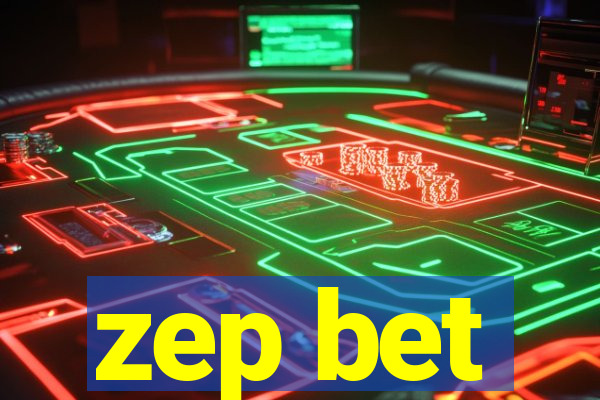 zep bet